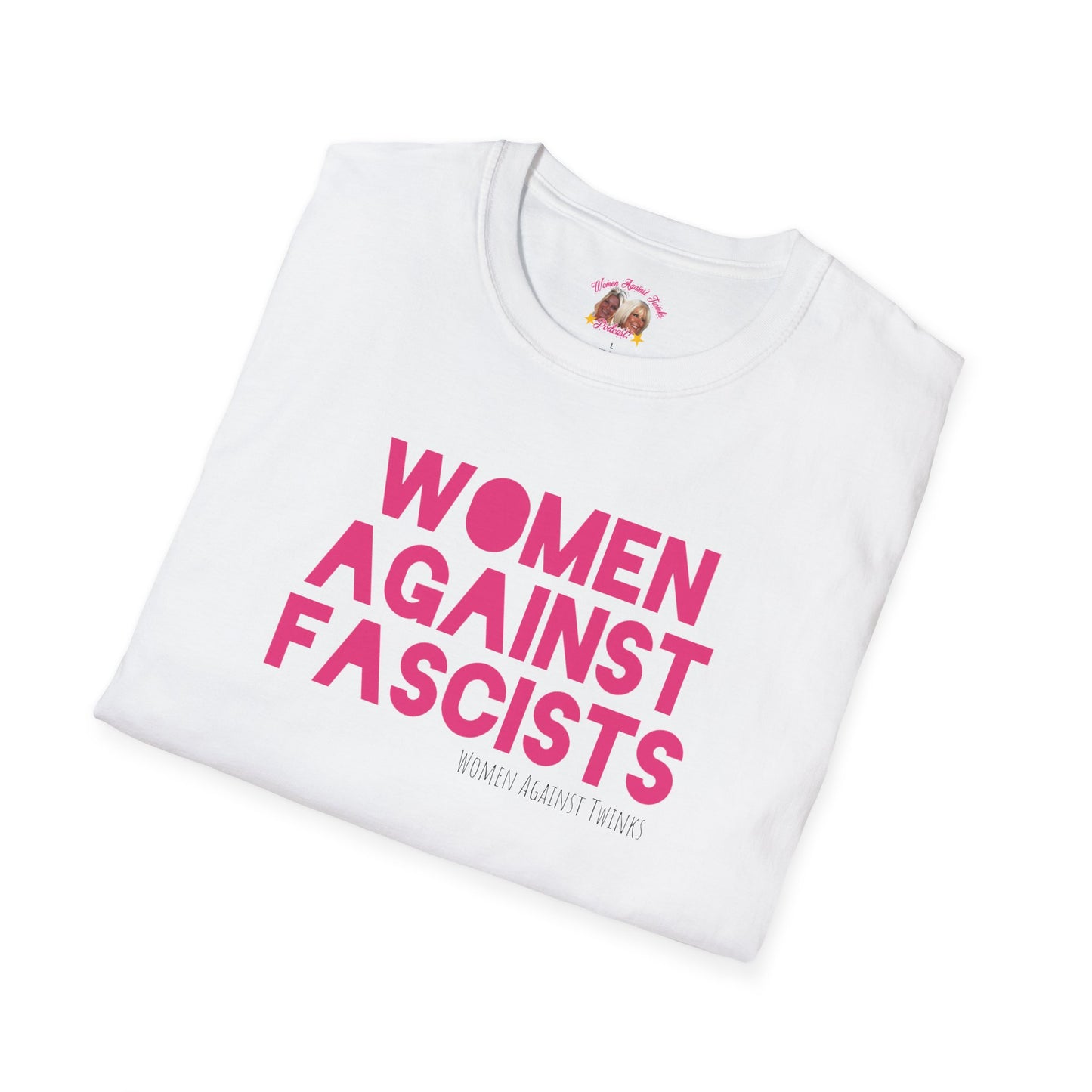 Women Against Fascists T-Shirt - Profit Goes To Charity