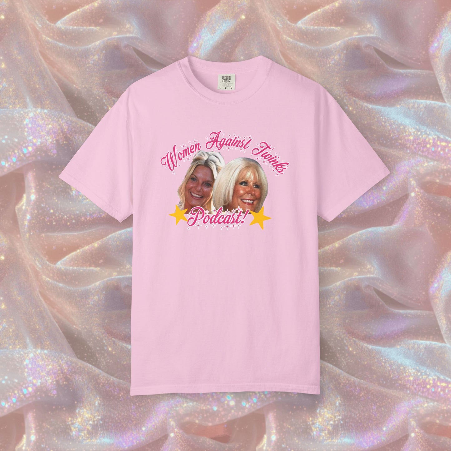 Official Women Against Twinks Podcast T-Shirt | Unisex Garment-Dyed Tee